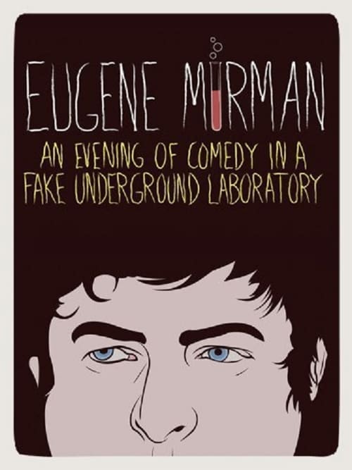 Eugene Mirman: An Evening of Comedy In a Fake Underground Laboratory poster