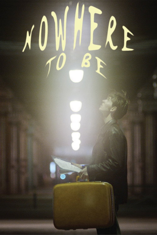 Nowhere To Be posteri