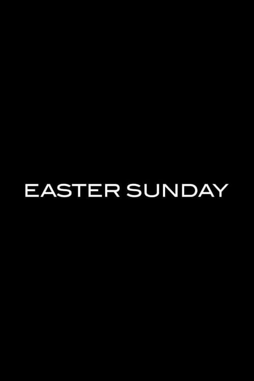 Watch Easter Sunday Online Videostripe