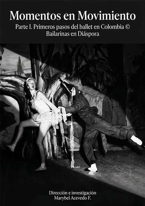 Momentos en movimiento: primeros pasos del ballet en Colombia