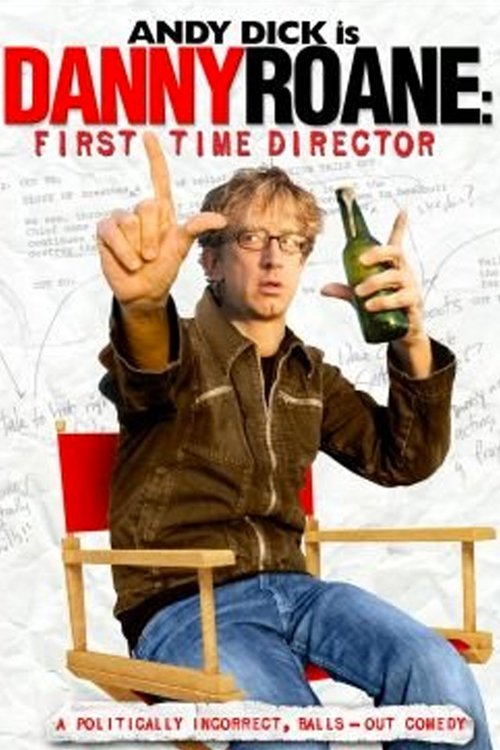 Danny Roane: First Time Director 2006