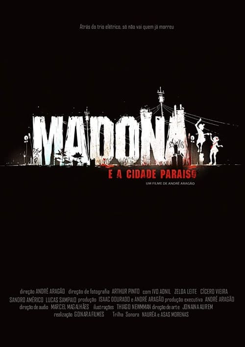 Madona and Paradise City (2014)