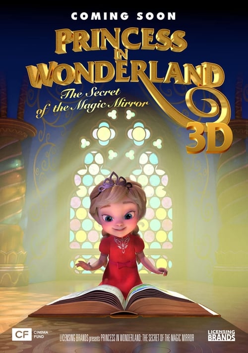Princess in Wonderland: The Secret Of The Magic Mirrorr