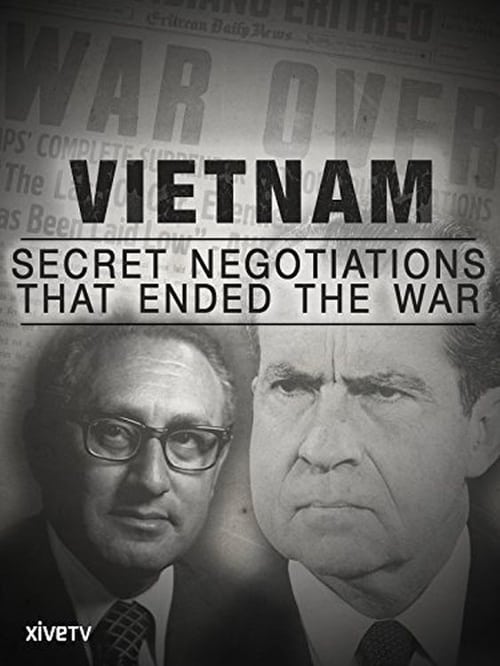 Vietnam: Secret Negotiations that Ended the War