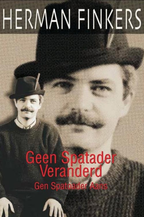 Herman Finkers: Geen Spatader Veranderd 1997