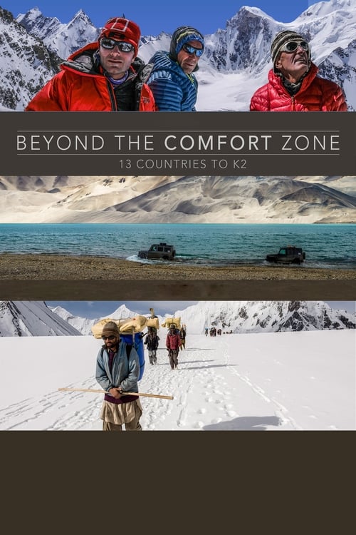 Beyond the Comfort Zone - 13 Countries to K2 poster