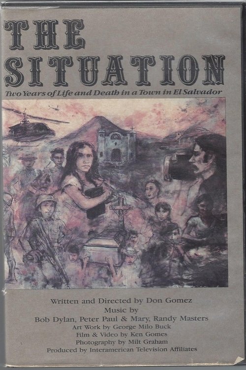 The Situation: Two Years of Life and Death in a Town in El Salvador (1986) poster
