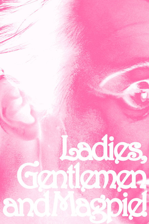 Ladies, Gentlemen and Magpie! poster