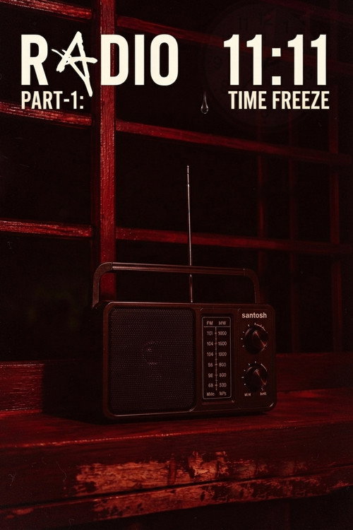 Radio 11:11 || Part-1:Time Freeze