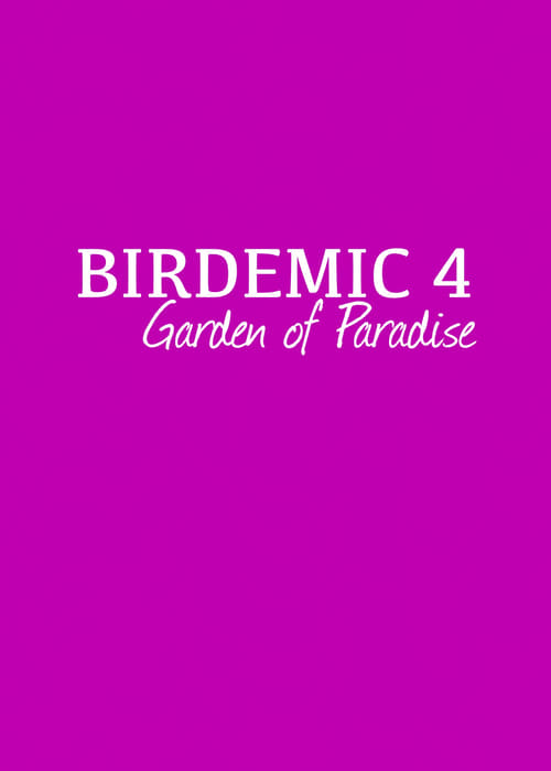 Birdemic 4: Garden of Paradise (2025) poster