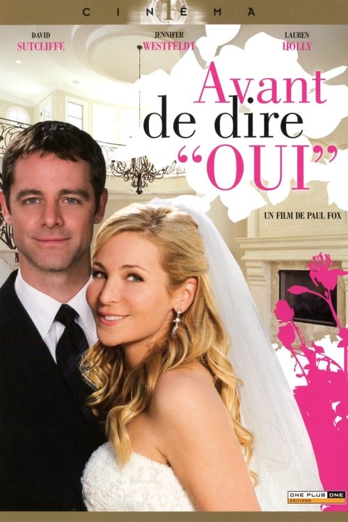 Poster image du film Avant de dire oui ! Avant de dire oui !