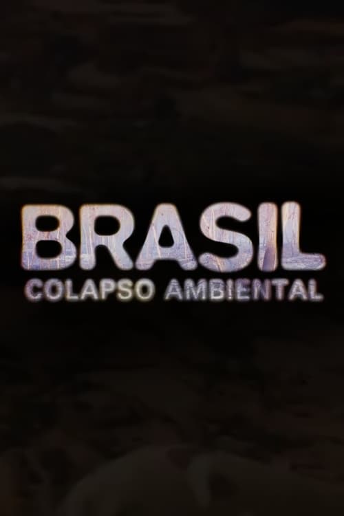 Poster Brasil: Colapso Ambiental