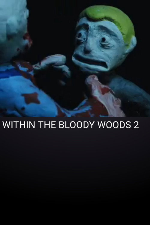 Within the Bloody Woods 2