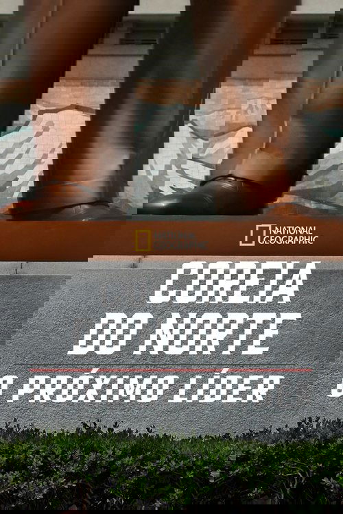 Coreia do Norte: O Próximo Líder