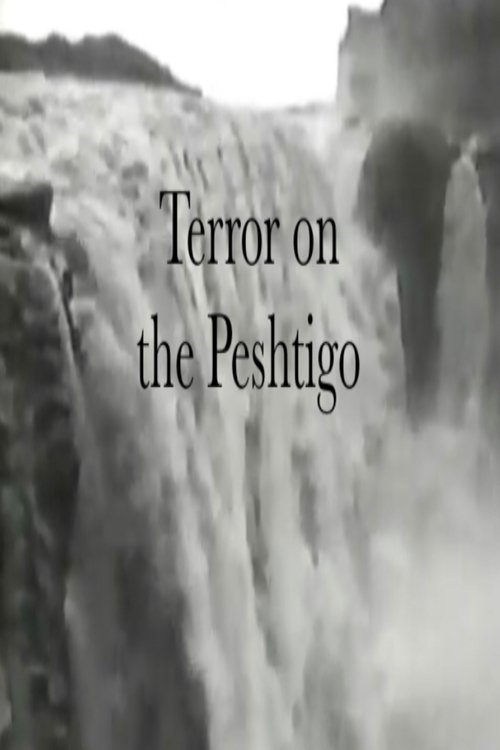 Terror on the Peshtigo 1999