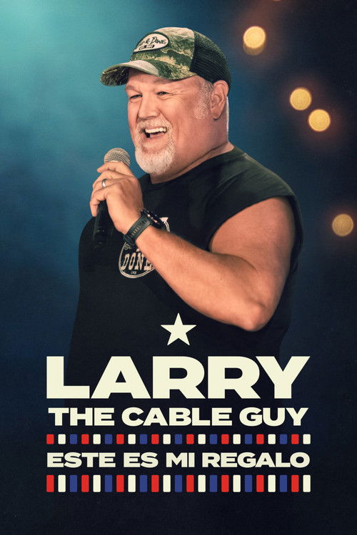 Larry the Cable Guy: It's a Gift poster