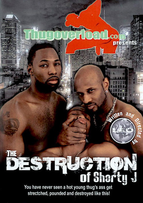 The Destruction of Shorty J