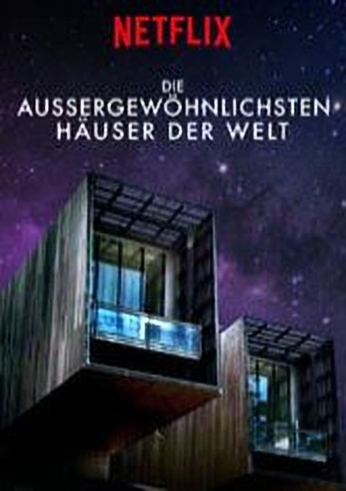 Die aussergewöhnlichsten Häuser der Welt poster