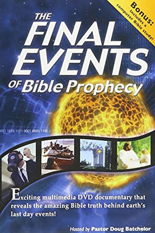 The Final Events of Bible Prophecy 2004