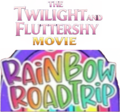 The Twilight and Fluttershy Movie: Rainbow Roadtrip