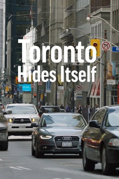 Toronto Hides Itself movie poster player
