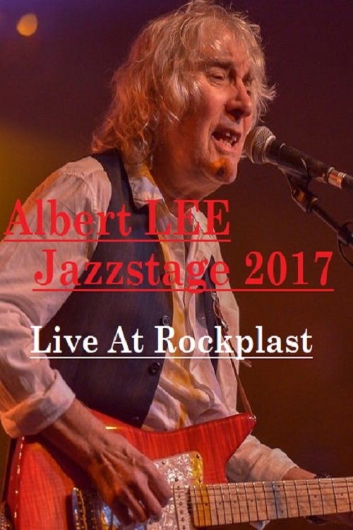 Albert Lee Jazzstage Live At Rockpalast 2017 movie poster player
