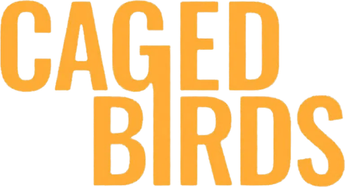 Caged Birds