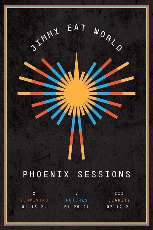 Jimmy Eat World: Phoenix Sessions - Chapter III - Clarity