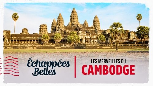 Les merveilles du Cambodge