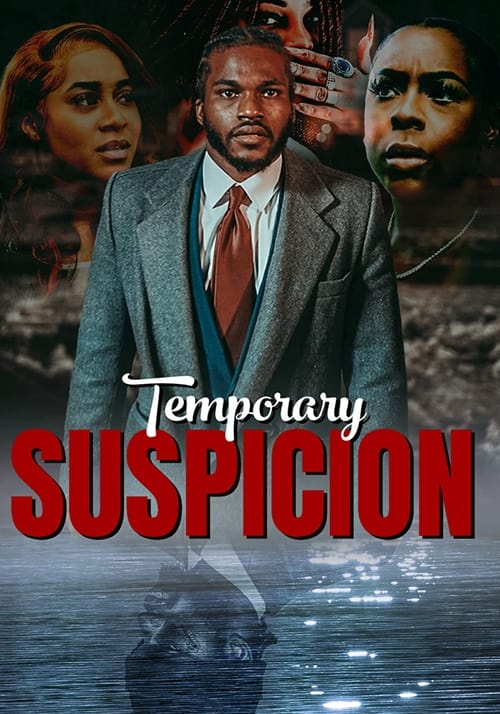 Temporary Suspicion