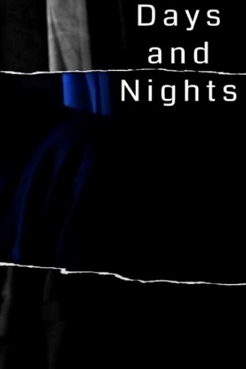 Days and Nights (2007) poster