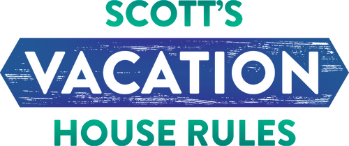 Scott's Vacation House Rules | FlixBox