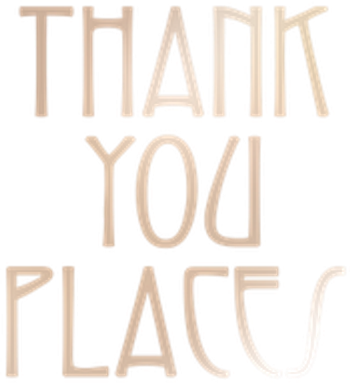 Thank You, Places