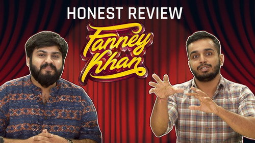 Honest Fanney Khan Review | What We Thought About Fanney Khan