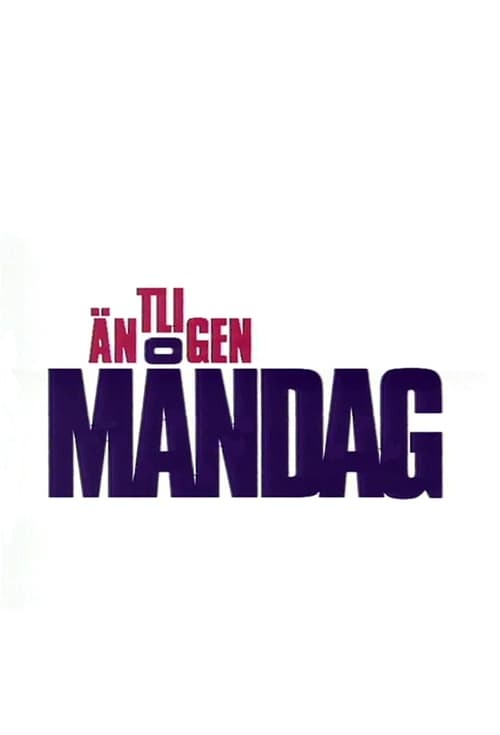Äntligen Måndag (1994)