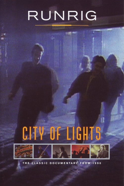 Runrig - City Of Lights 2005