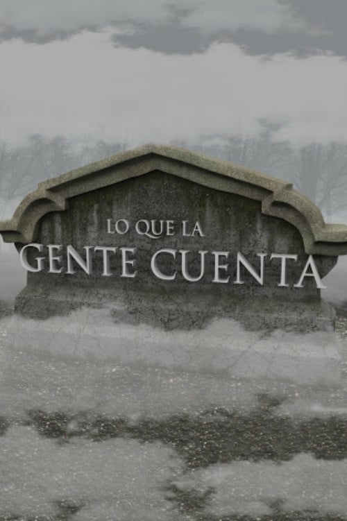 Lo Que La Gente Cuenta (2005)