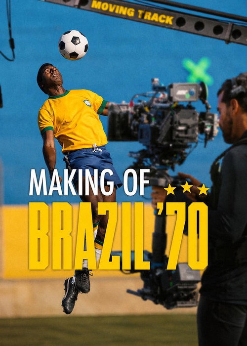 Making of: Brazil '70