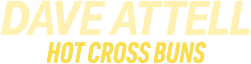 Dave Attell: Hot Cross Buns