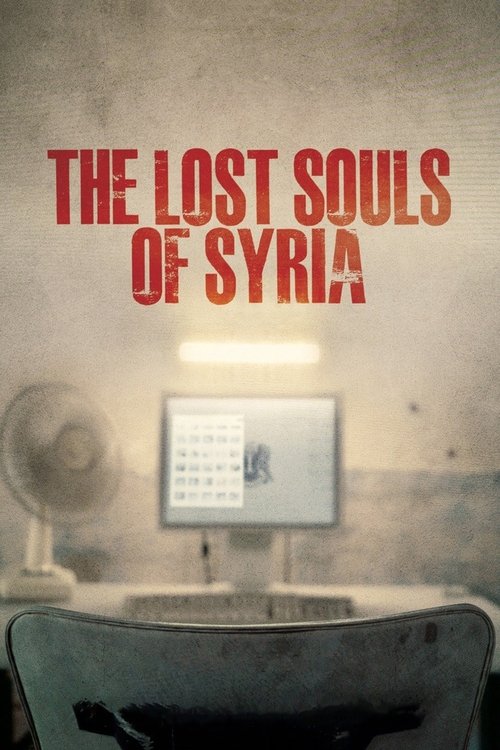 The Lost Souls of Syria (2023)