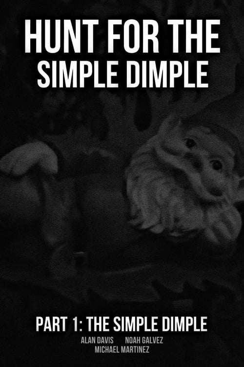 Hunt for the Simple Dimple Part 1: The Simple Dimple (2021) poster