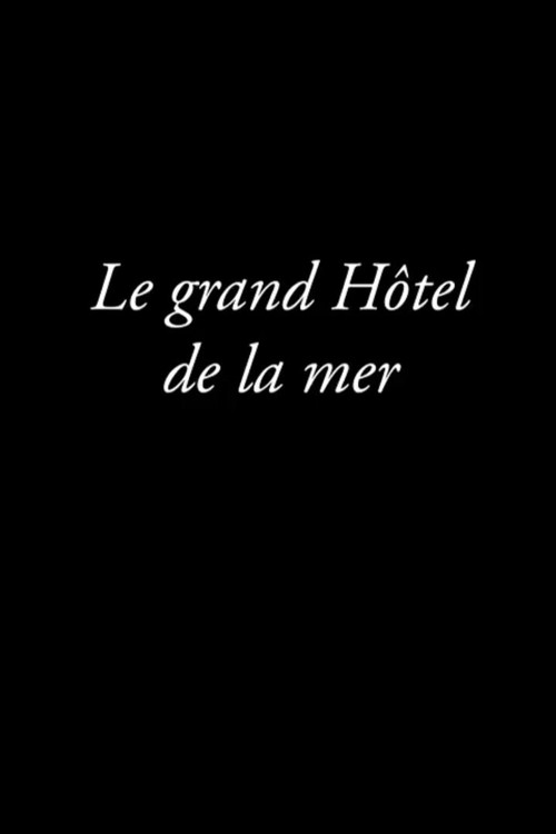 Le grand Hôtel de la Mer