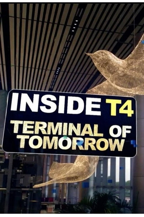 Inside T4: Terminal of Tomorrow