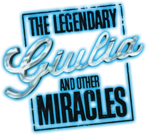 The Legendary Giulia and Other Miracles