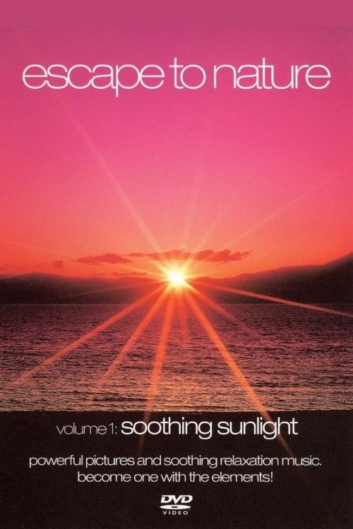 Escape to Nature: Vol. 1: Soothing Sunlight 2008