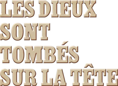 Les Dieux sont tombés sur la tête