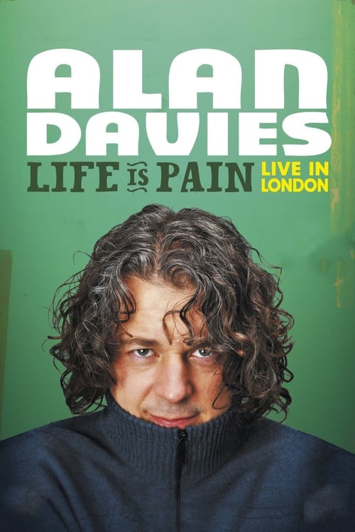 Alan Davies: Life Is Pain Movie Poster Image