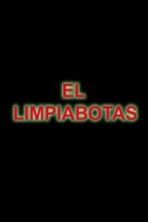 El Limpiabotas (2009) poster