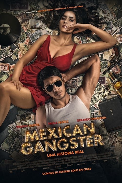 El más buscado (Mexican Gangster) 2013