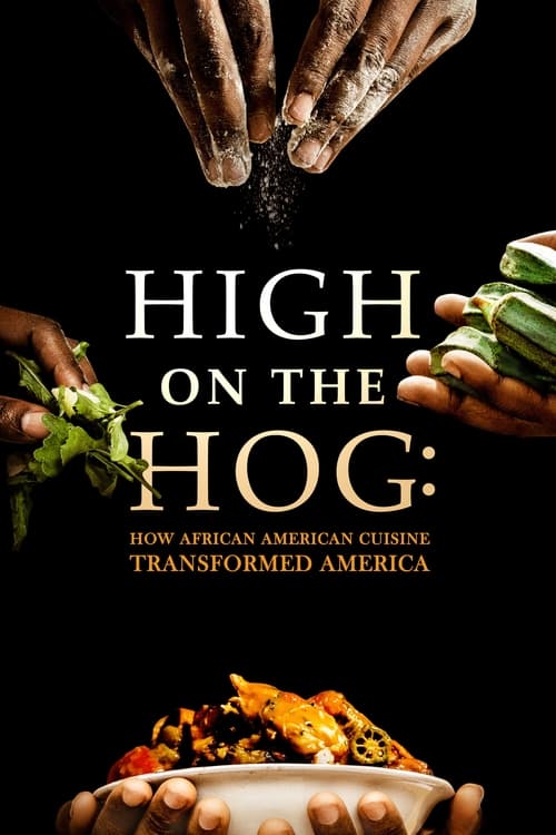 High on the Hog: How African American Cuisine Transformed America ( Afro-Amerikan Mutfağı ABD'yi Nasıl Dönüştürdü? )